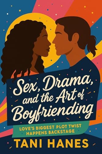 Sex, Drama, and The Art of Boyfriending cover